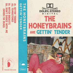 The Honeybrains — Gettin' Tender