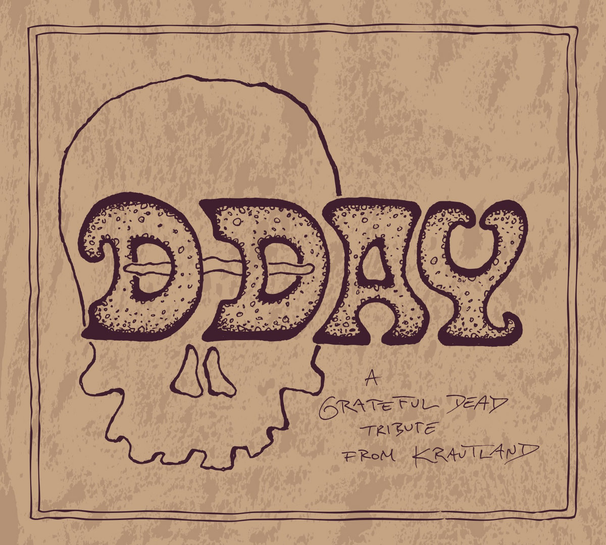 DAY OF THE DEAD/GRATEFUL DEAD.=TRIB= D-Day - A Grateful Dead Tribute from Krautland | V/A