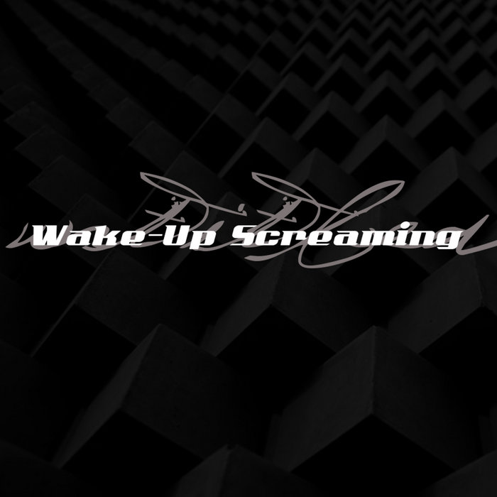 WakeUp Screaming WakeUp Screaming