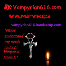 Please understand my needs and I (a vampyres lament) cover art