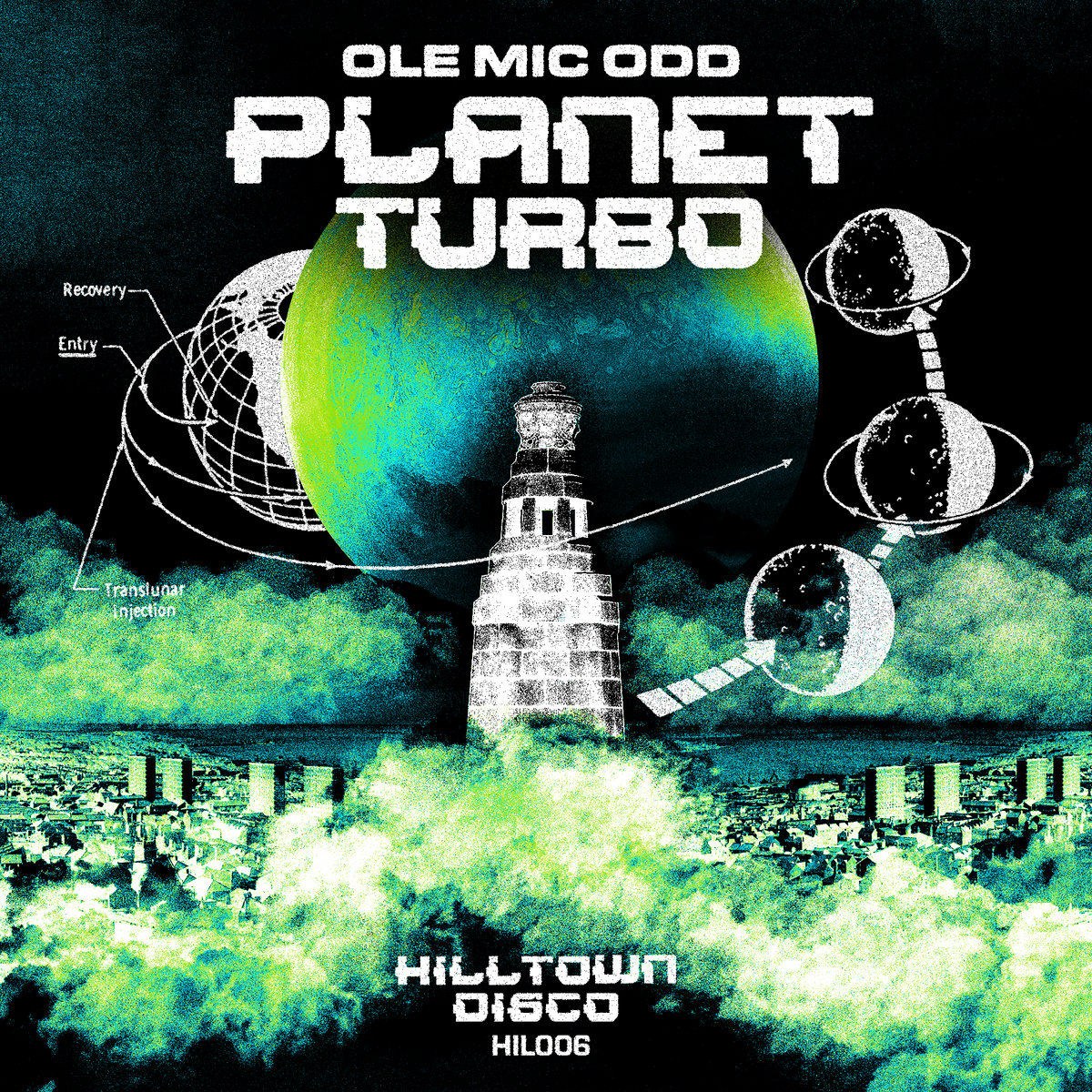 HIL006 'Planet Turbo' | Ole Mic Odd | Hilltown Disco