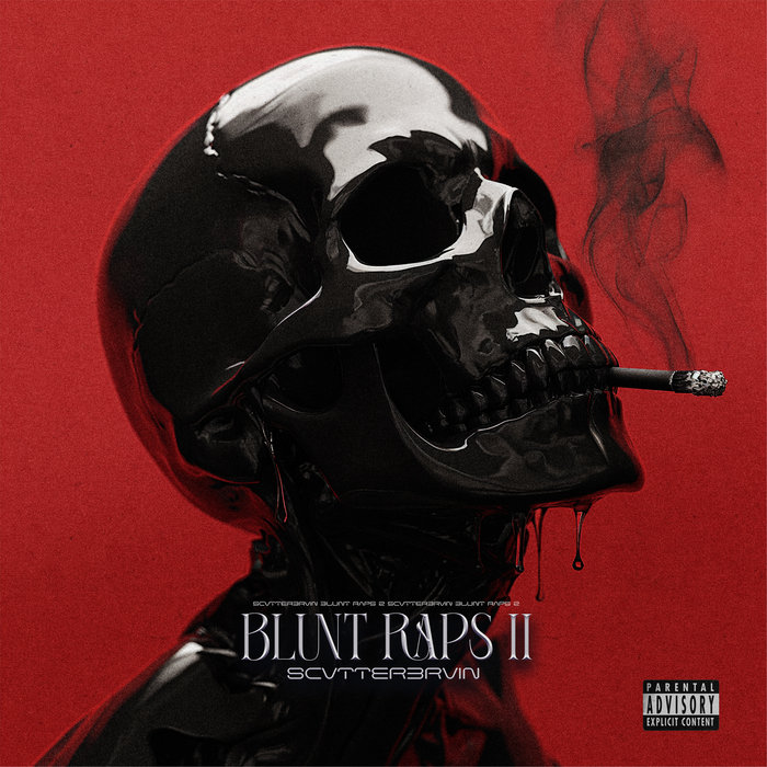 Blunt Raps 2 | SCVTTERBRVIN