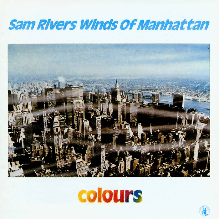 Colours | Sam Rivers Winds Of Manhattan | Black Saint