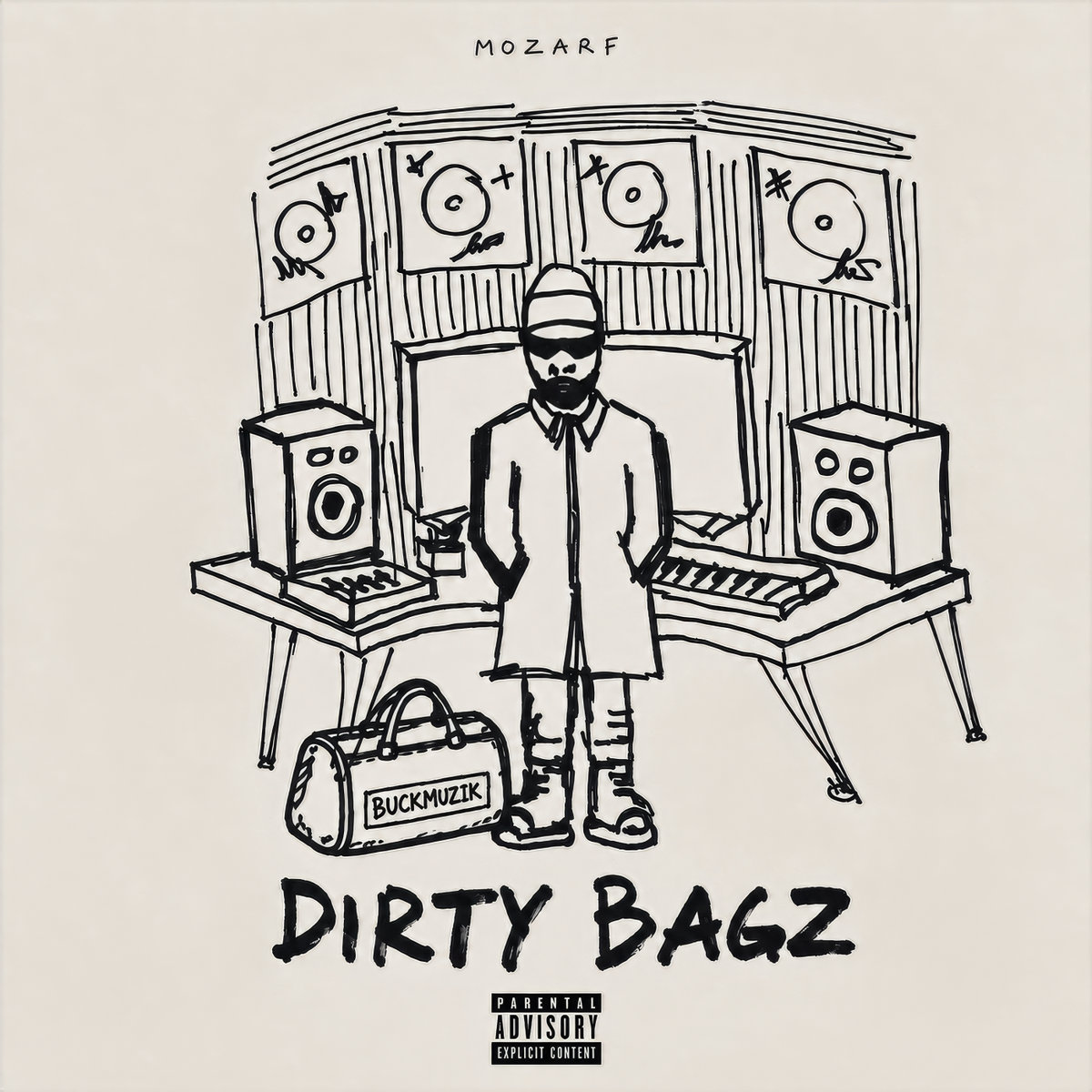 DIRTY BAGZ WITH BUCK MUZIK | MOZARF