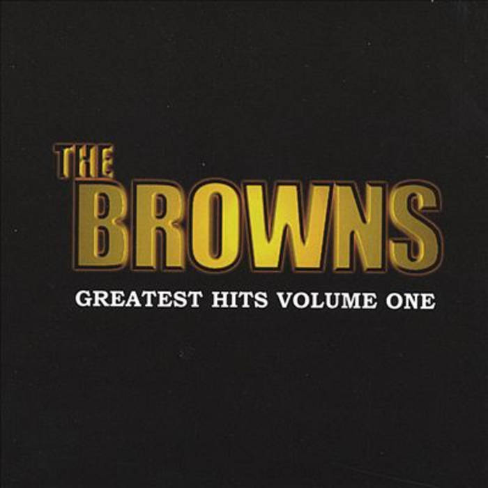 Greatest Hits, Vol. 1 | The Browns