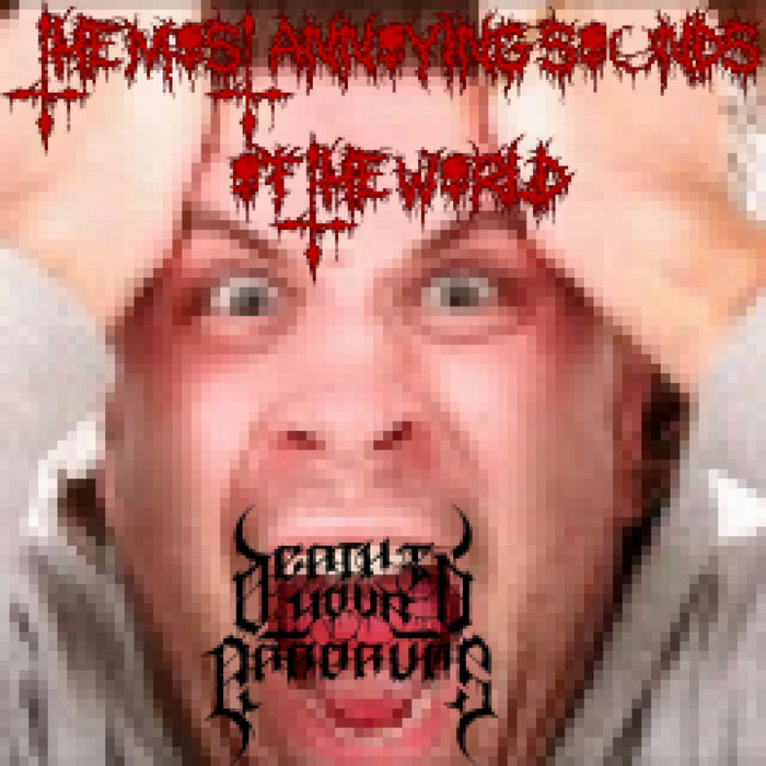 The Most Annoying Sounds In The World Death To Your Eardrums