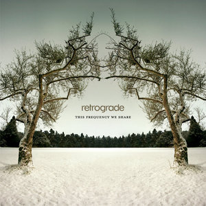 Retrograde — This Frequency We Share