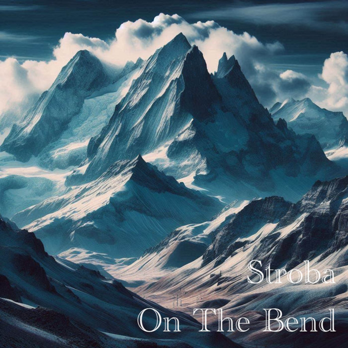 Stroba On the Bend | Stroba