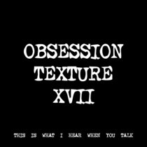 OBSESSION TEXTURE XVII [TF00649] cover art
