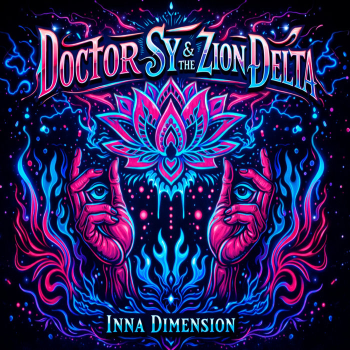 Inna Dimension | Doctor Sy & The Zion Delta