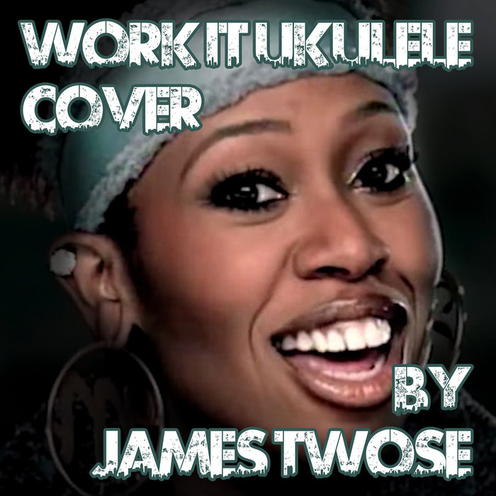 Work It Missy Elliott