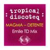 Magma - Detente (Emile TD mix)