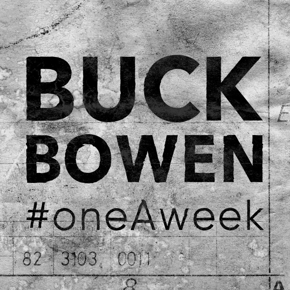 OneAweek Vol I Buck Bowen OneAweek Vol I Buck Bowen