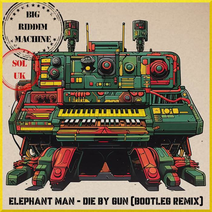 Elephant Man - Die By Gun (bootleg) Ft. SOL UK | Big Riddim Machine