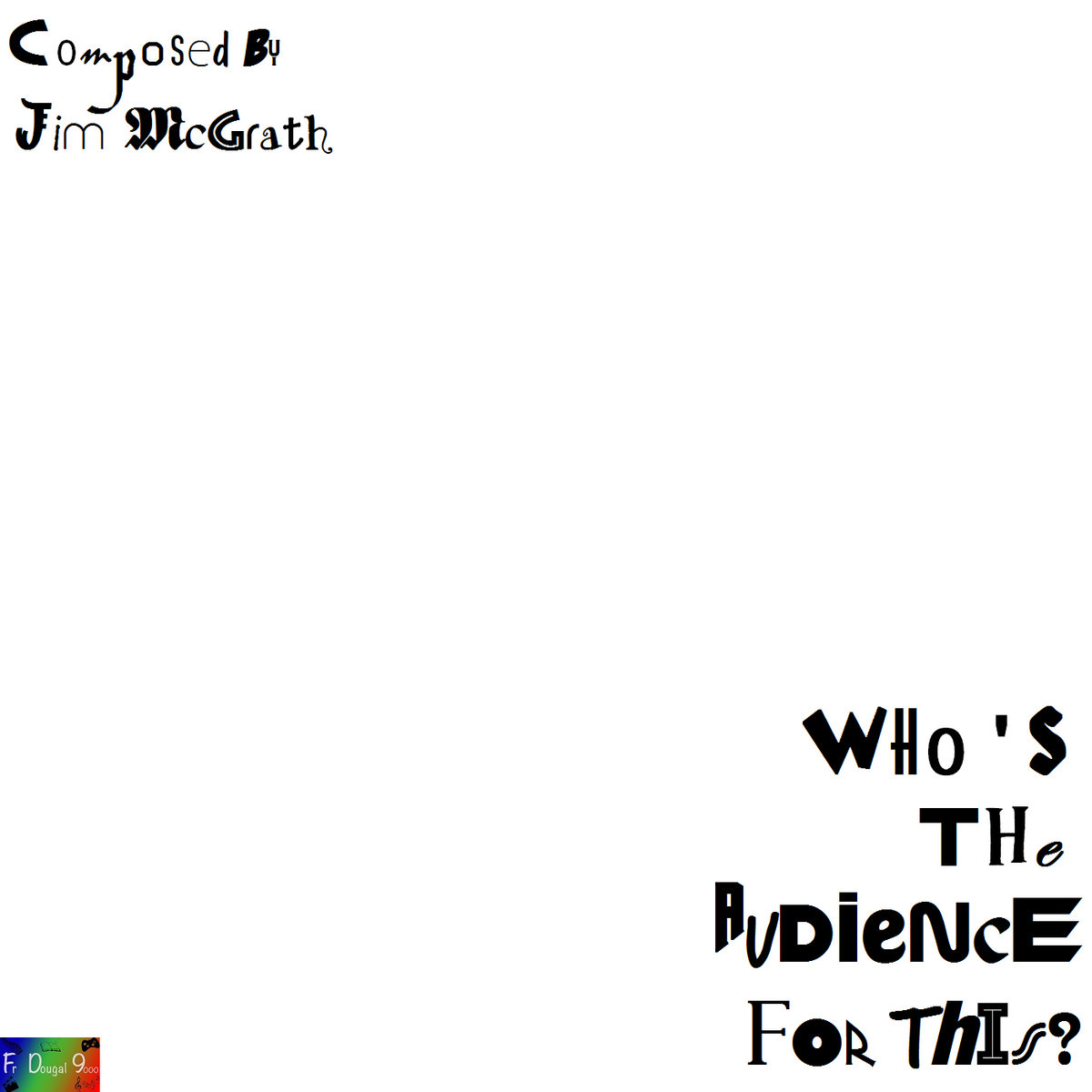 Who's The Audience For This? cover