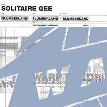 Solitaire Gee — Slumberland (Rhythm Invention Mix)
