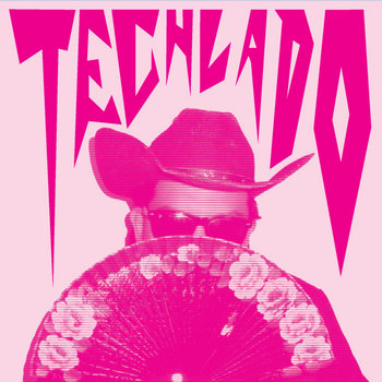 Album artwork for TECHLADO