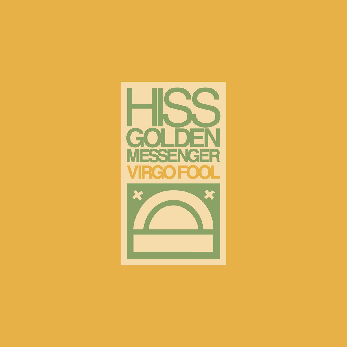 Virgo Fool | Hiss Golden Messenger