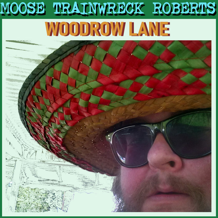 WOODROW LANE Moose Roberts