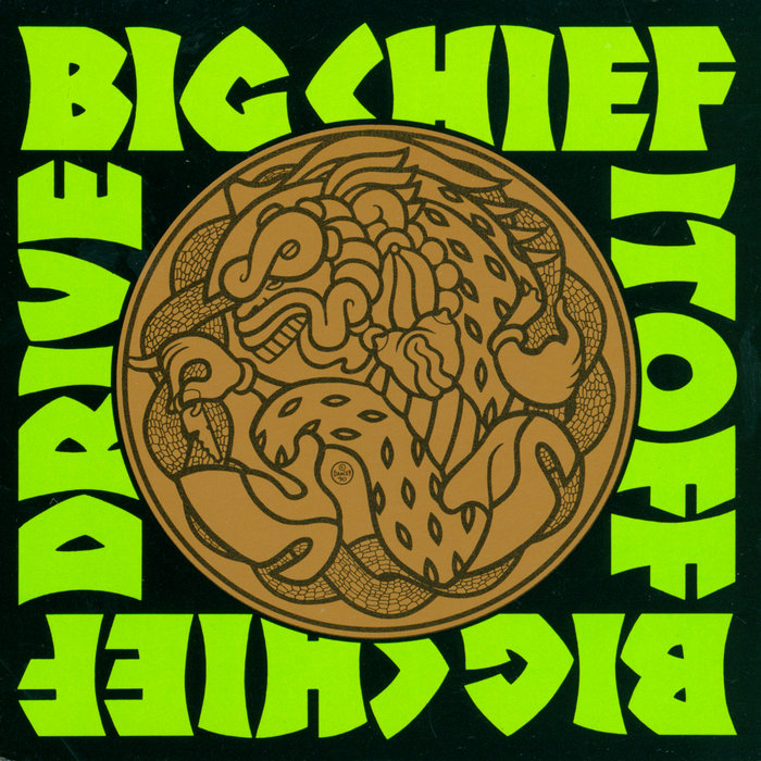 Drive It Off | Big Chief | Get Hip Recordings