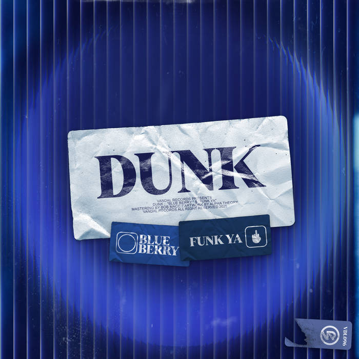 VDL 096 - Dunk - Blue Berry / Funk Ya | Vandal Records