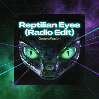 Reptilian Eyes (Radio Edit)