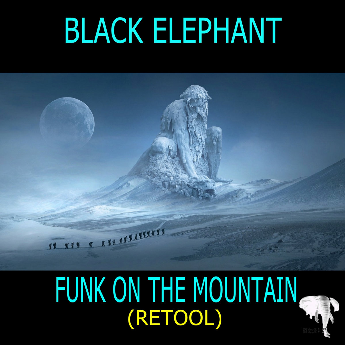 Black Elephant - Funk on the Mountain (Retool)