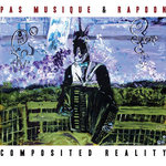 Pas Musique & Rapoon:Composited Reality