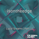 Lucid Dreams EP (Part 1)