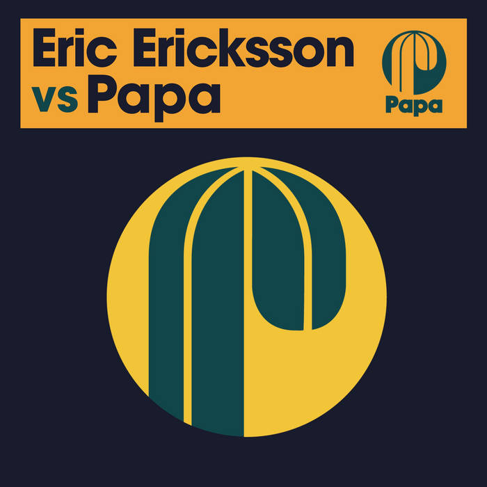 Eric Ericksson vs Papa