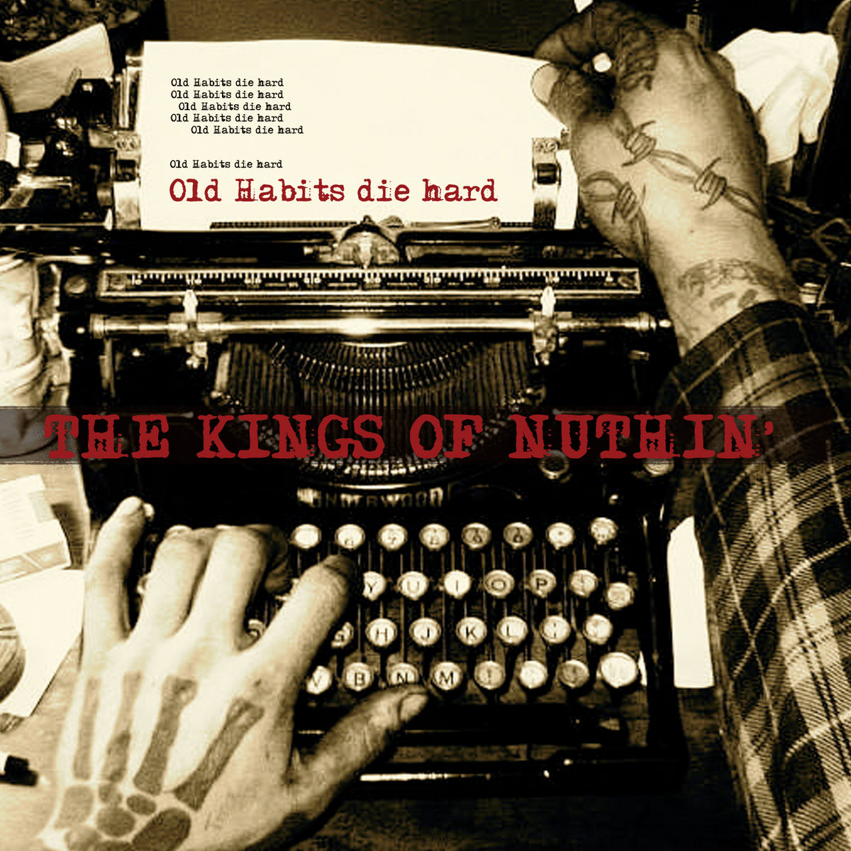 Old Habits Die Hard | The Kings of Nuthin' | Sailor's Grave Records