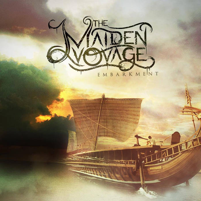 Embarkment | The Maiden Voyage