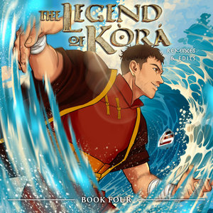 The Legend of Kòrá Remixes & Edits ~Book Four~ cover