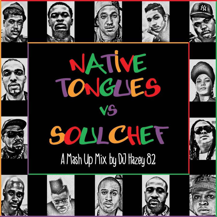 Native Tongues VS SoulChef | DJ Hazey 82