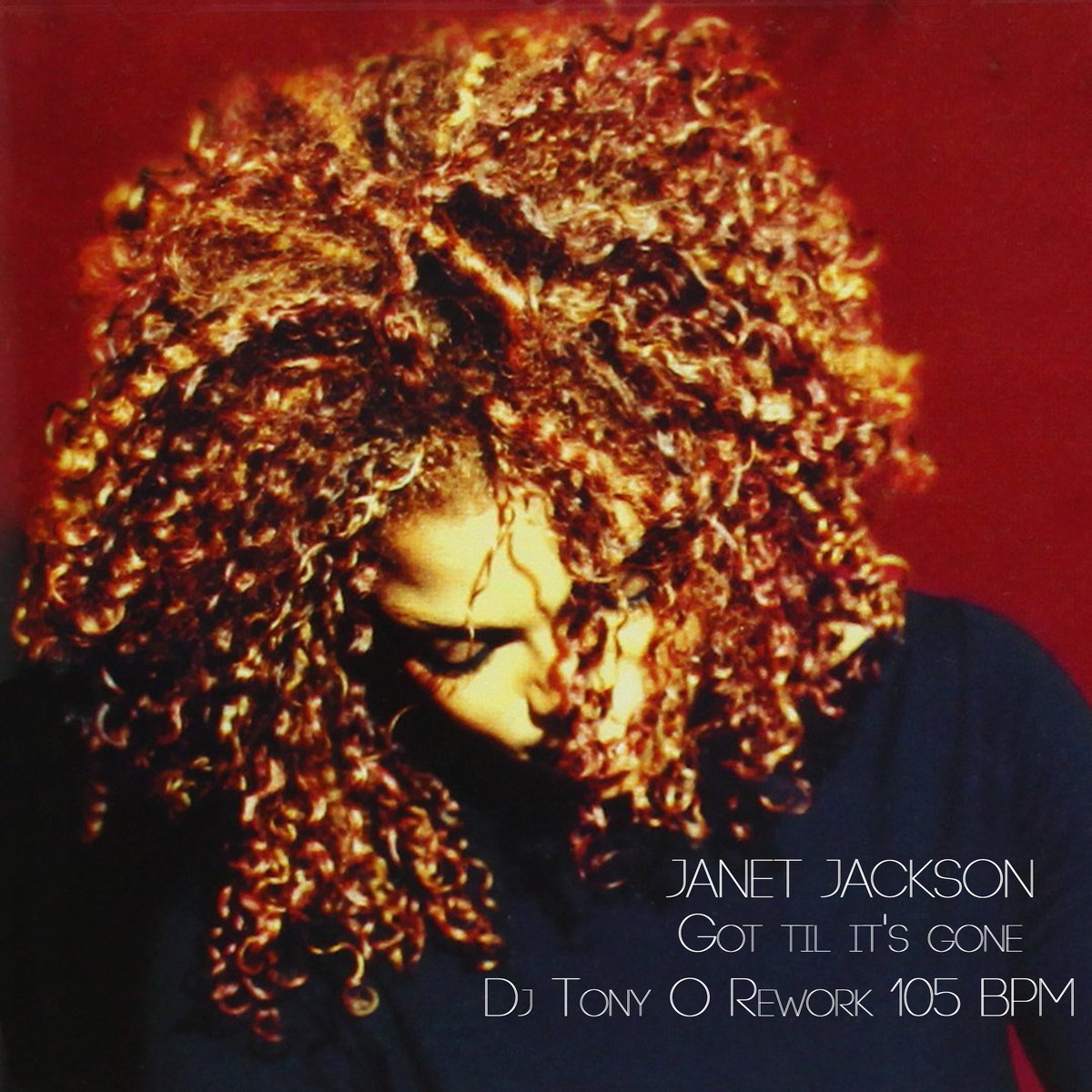JANET JACKSON Got til it's gone (Dj Tony O Rework) 105 BPM | DJ