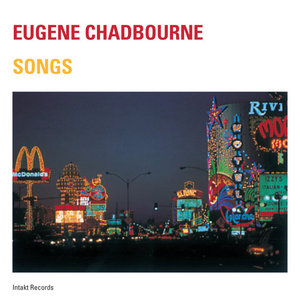 SongsEUGENE CHADBOURNE SOLO cover
