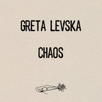 Greta Levska — Greta Levska - Chaos