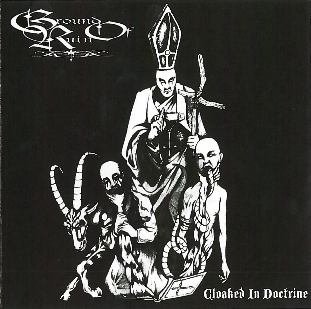 GROUND OF RUIN - Cloaked In Doctrine (EP 2008) cover