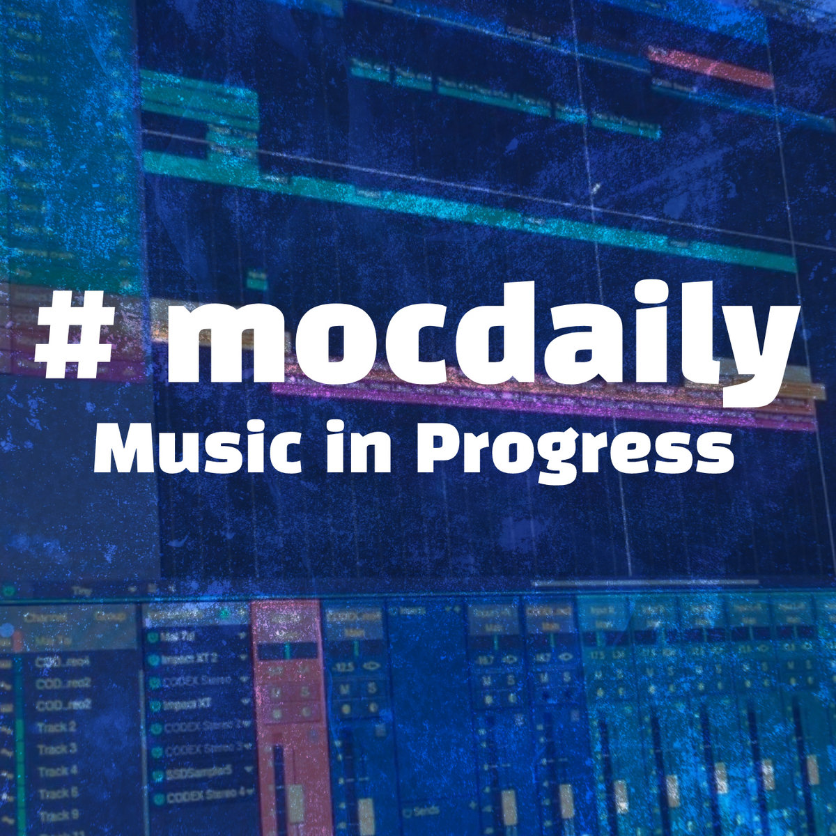 #mocdaily - music in progress cover
