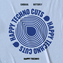 Carbajal — Carbajal - Butterfly (HAPPYTECHNOCUTS16)