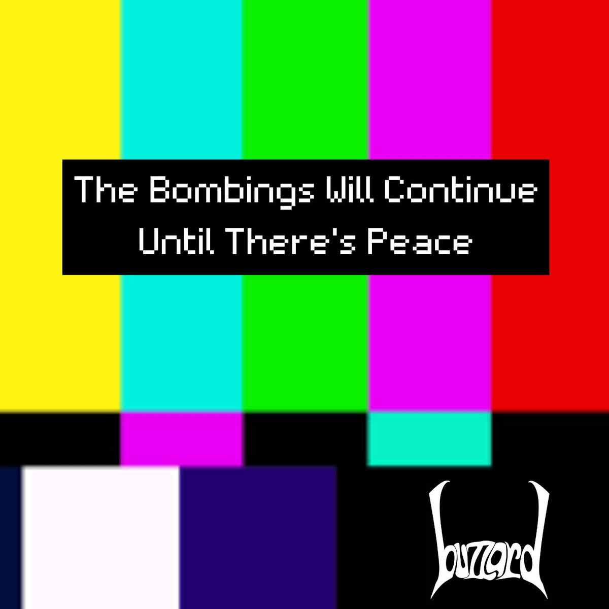 The Bombings Will Continue Until There's Peace