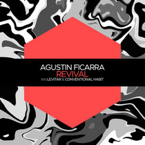 Agustín Ficarra — Revival / Levitar / Conventional Habit