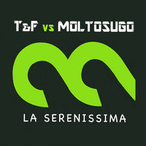 T&F Vs Moltosugo — La Serenissima