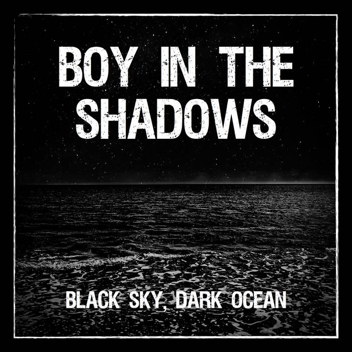 Black Sky, Dark Ocean