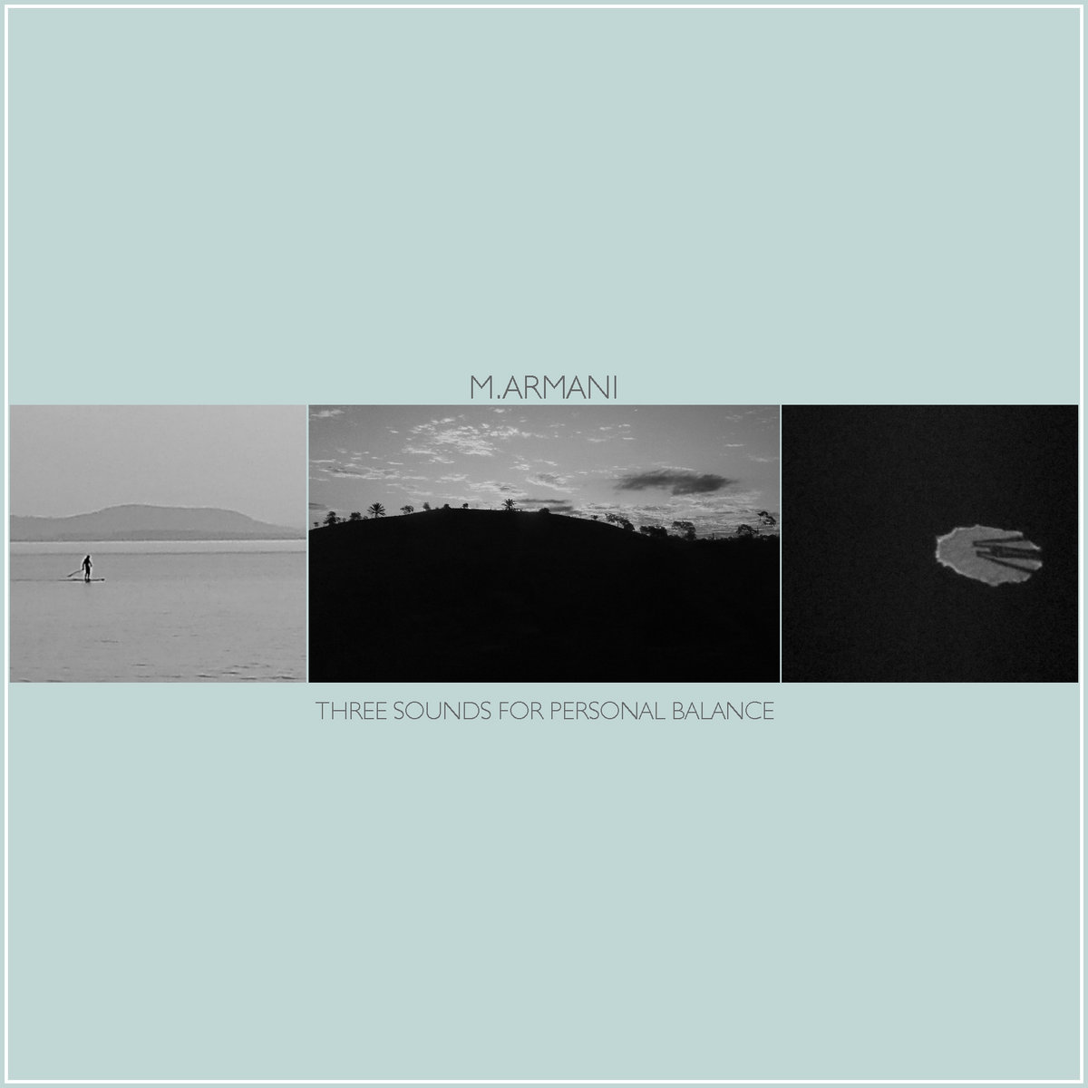 [123] Three Sounds For Personal Balance — M. Armani