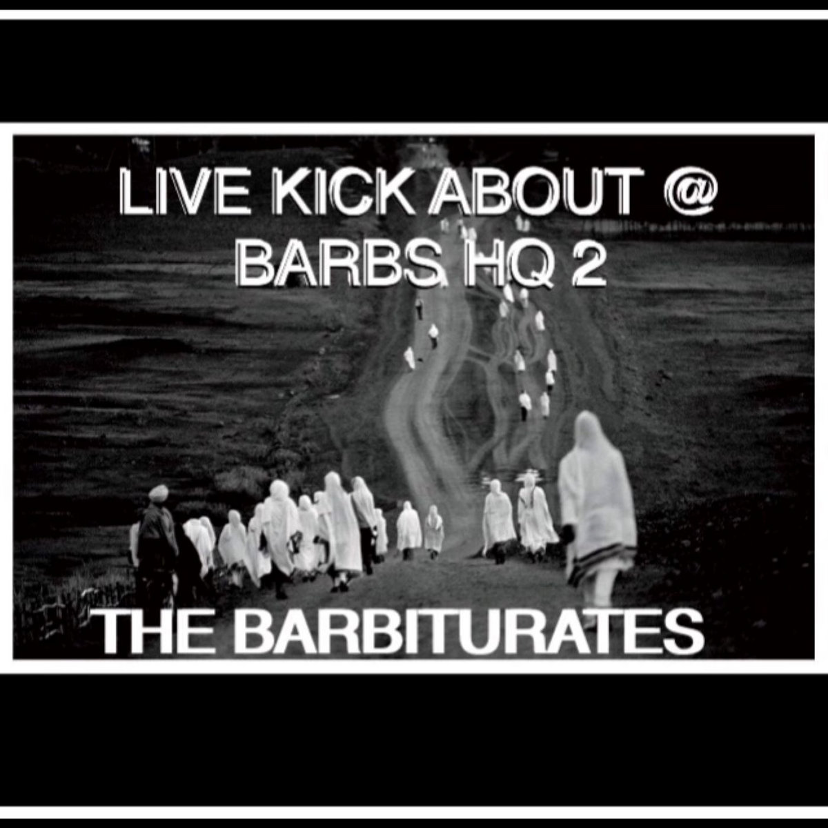 Live Kick About At Barbs HQ 2 cover