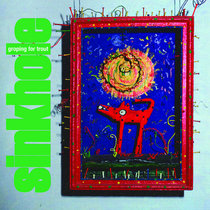 Sinkhole — Groping For Trout (Remaster)