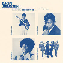Barbara Lynn, Percy Sledge, Ann Peebles, The Soul Children — Kacey Johansing Sings the Songs of