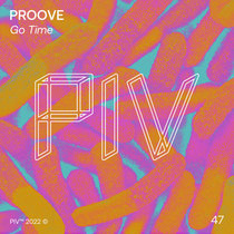 Proove — Proove - Go Time [PIV047]