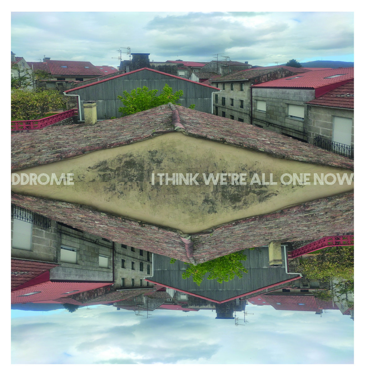 I Think We're All One Now EP cover